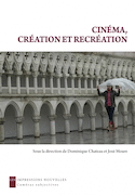 Cinéma, création et recréation